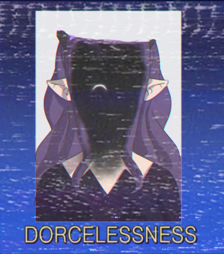 Dorcelessness